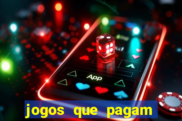 jogos que pagam dinheiro de verdade via pix